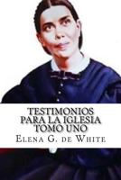 Testimonies for the Church, Vol. 1 1523722142 Book Cover