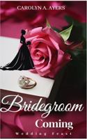 Bridegroom Coming: Wedding Feast 1735309729 Book Cover