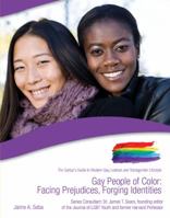 Gay People of Color: Facing Prejudices, Forging Identities 1422218775 Book Cover