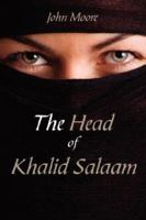 The Head of Khalid Salaam 1425992307 Book Cover