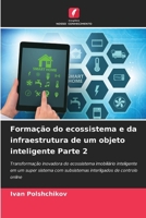 Formação do ecossistema e da infraestrutura de um objeto inteligente Parte 2 6200702047 Book Cover