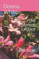 The Whitmere Legacy: Heritage B09BSYBTGM Book Cover