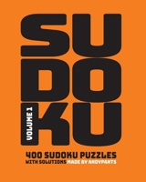 Sudoku Volume 1 - 400 Puzzles with Solutions: From easy to SUPER hard! B0BHLDMKPR Book Cover