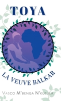 Toya: La Veuve Balkar 1039187870 Book Cover