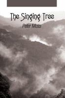 The Singing Tree 0595309143 Book Cover