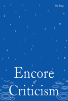 Encore of Criticism 1487812728 Book Cover