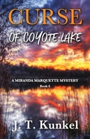 The Curse of Coyote Lake: A Miranda Marquette Mystery 1950613917 Book Cover