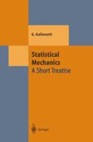 Statistical Mechanics: A Short Treatise 3642084389 Book Cover