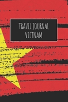 Travel Journal Vietnam: 6x9 Travel Notebook or Diary with prompts, Checklists and Bucketlists perfect gift for your Trip to Vietnam for every Traveler 1713162695 Book Cover