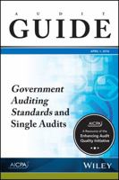 Government Auditing Standards and Single Audits: Audit Guide 1943546762 Book Cover