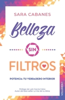 Belleza sin filtros: Potencia tu verdadero interior (Spanish Edition) 8409144034 Book Cover