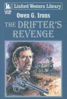 The Drifter's Revenge (Linford Western) 1846175860 Book Cover