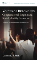 Voices of Belonging: Congregational Singing and Social Identity Formation B0H74BK8Z5 Book Cover