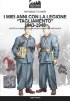 I miei anni con la Legione “Tagliamento” 1943-1945 8893278227 Book Cover