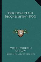 Practical Plant Biochemistry 1175310700 Book Cover