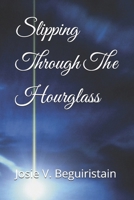 Slipping Through The Hourglass B0G7H6H141 Book Cover