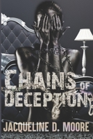 Chains of Deception: What Happens In This House, Stays In This House 1708603964 Book Cover