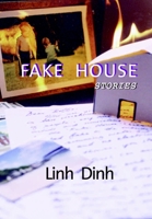 Fake House: Stories 1583220399 Book Cover