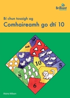 Bí chun tosaigh ag Comhaireamh go dtí 10 (Irish Edition) 0857478176 Book Cover