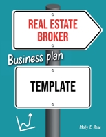 Real Estate Broker Business Plan Template B085RNP1WC Book Cover