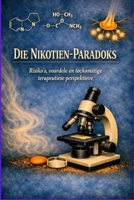 DIE NIKOTIENPARADOKS: Risiko's, voordele en toekomstige terapieë (Afrikaans Edition) B0HCLMMBBV Book Cover