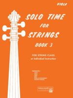 Solo Time for Strings, Bk 3: Viola 0739027581 Book Cover