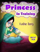 Princess in Training 1541370570 Book Cover