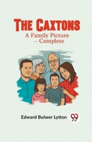 The Caxtons A Family Picture - Complete 9359956953 Book Cover