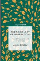 The Sociology of Generations: New Directions and Challenges 1137601353 Book Cover