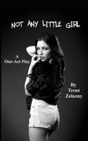 Not Any Little Girl 1627553738 Book Cover