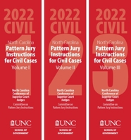 North Carolina Pattern Jury Instructions for Civil Cases, 2022 Edition: Volumes 1-3 1642380725 Book Cover