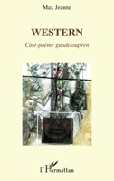 Western: Ciné-poème guadeloupéen (French Edition) 229602906X Book Cover