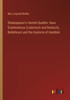 Shakespeare's Hamlet-Quellen: Saxo Grammaticus (Lateinisch und Deutsch), Belleforest und the Hystorie of Hamblet. (German Edition) 3385429439 Book Cover