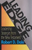 Leading Edge: Leadership Strategies from the New Testament 1597528951 Book Cover