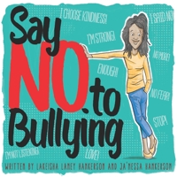 Say No to Bullying 1641111917 Book Cover