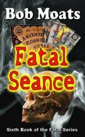 Fatal Seance 0692319409 Book Cover