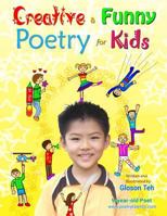 Creative & Funny Poetry for Kids 1481192574 Book Cover