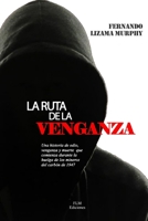 La Ruta de la Venganza 151714650X Book Cover