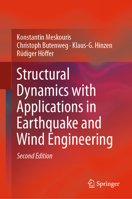 Structural Dynamics with Applications in Earthquake and Wind Engineering 3662575485 Book Cover