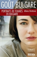 Gout bulgare: Portraits de femmes en Bulgarie (French Edition) 226806476X Book Cover