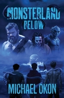 Monsterland Below 1950080218 Book Cover