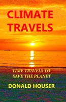 Climate Travels 173391756X Book Cover