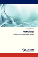 Metrology: Measuring Instruments and Gauges 3659324485 Book Cover
