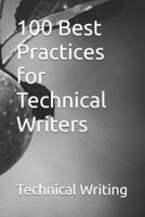 100 Best Practices for Technical Writers B0GCG83Q7T Book Cover