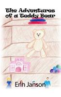 The Adventures of a Teddy Bear 1480924563 Book Cover