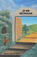 Je me retrouve (French Edition) B0CVN5G1VN Book Cover
