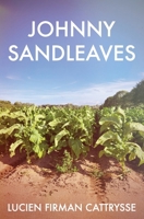 Johnny Sandleaves 177180677X Book Cover