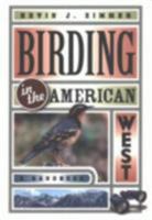 Birding in the American West: A Handbook (Comstock Books) 080148328X Book Cover