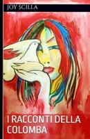 I racconti della colomba (Italian Edition) 1692299190 Book Cover