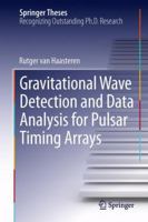 Gravitational Wave Detection and Data Analysis for Pulsar Timing Arrays 3642395988 Book Cover